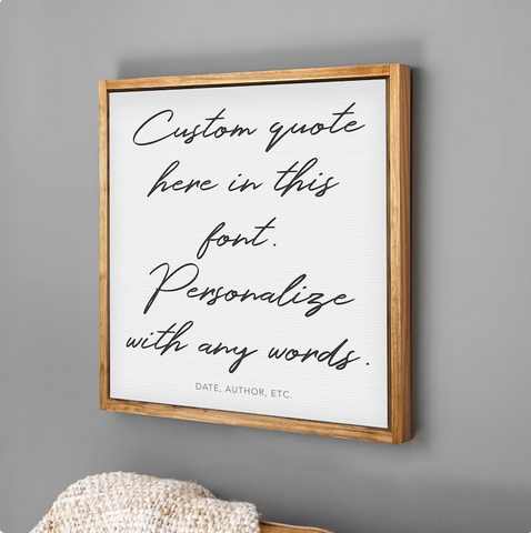 Custom Quote Print — Wood Framed Canvas