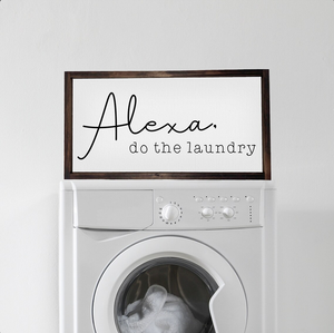 Alexa Do The Laundry