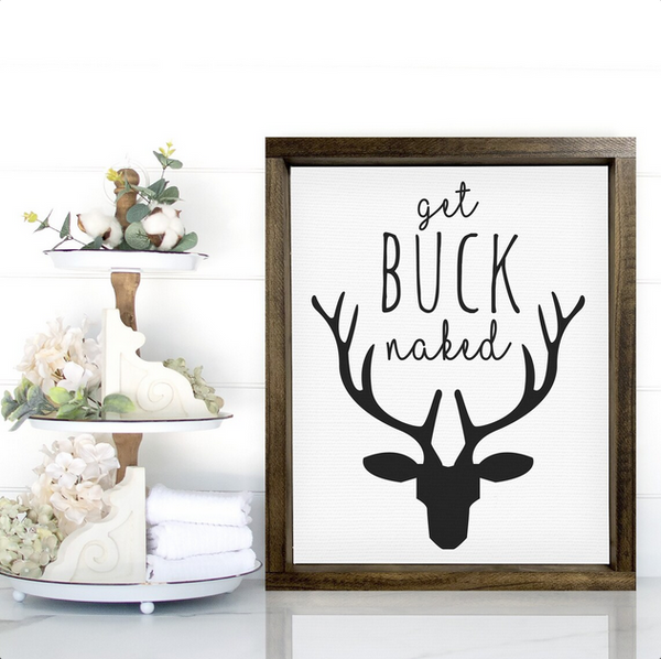 Get Buck Naked — Wood Framed Canvas Wall Decor