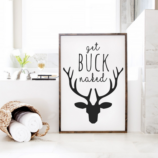 Get Buck Naked — Wood Framed Canvas Wall Decor