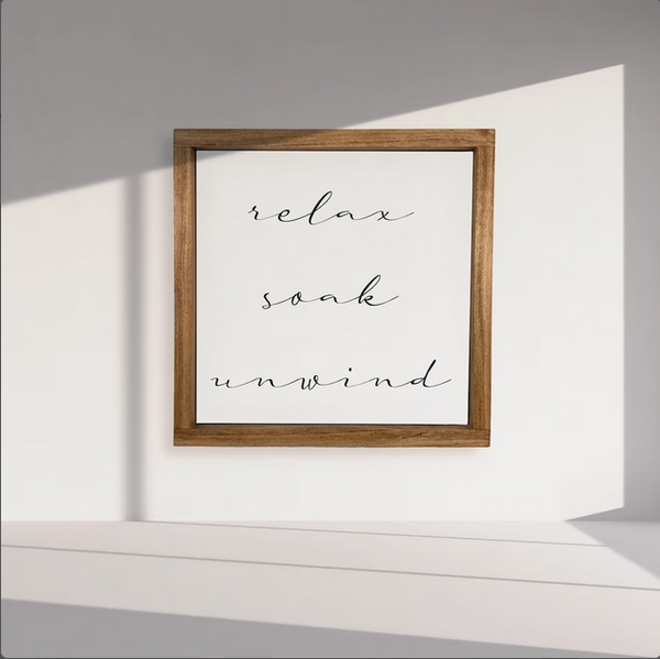 Relax Soak Unwind — Wood Framed Canvas