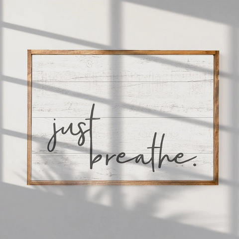 Just Breathe — Faux Wood Textured Office Decor