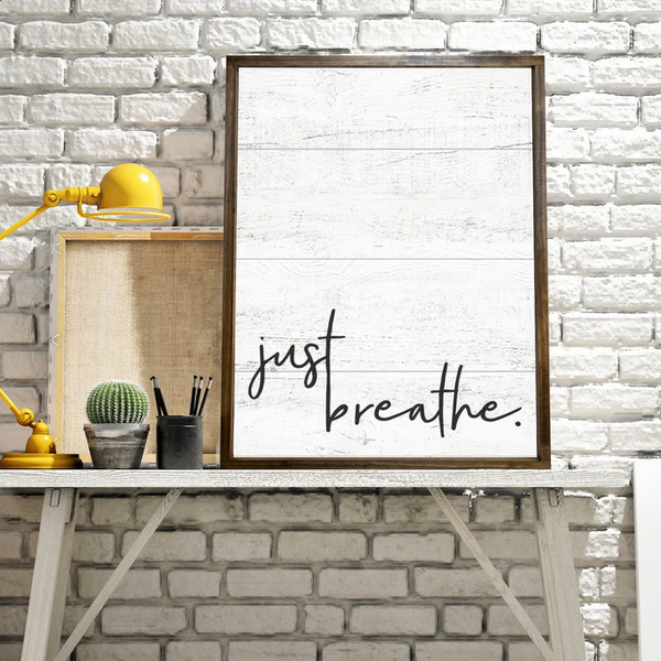 Just Breathe — Faux Wood Textured Office Decor